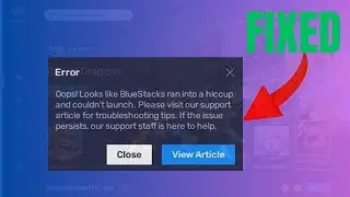 How to Solve BlueStacks Problem Run Into a Hiccup And Couldn't Launch Windows PC (2025)