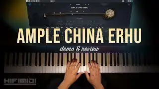 Ample Sound | Ample China Erhu | Demo & Review
