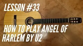 Guitar for beginners #33 - How to play Angel of Harlem by U2