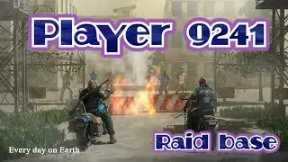 LDOE Player 9241 | Last day on earth | Raid base | 1.17.0 