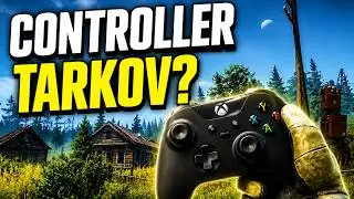 Can You Actually Play Tarkov on a Controller?