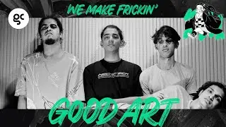We Make Frickin' Good Art (Engine Vol 1) - Get Creative Goa