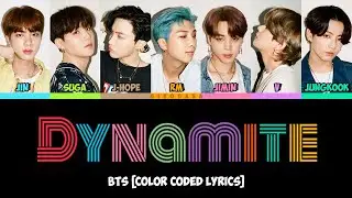 BTS (방탄소년단) - 'DYNAMITE' Lyrics [Color Coded ENG]