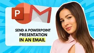 HOW TO SEND A POWERPOINT PRESENTATION IN AN EMAIL
