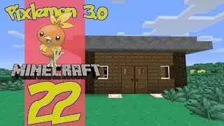 Lets Play Pixelmon 3.0 - Episode 22