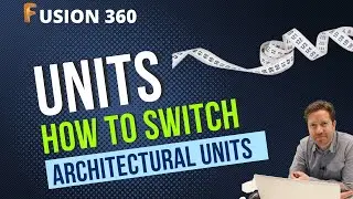 Fusion 360 Architectural Model (Change Units to Feet Inches Fractions)