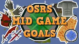 Mid Game Goals In OSRS To Grind Towards - OSRS Account Progression Guide 2021