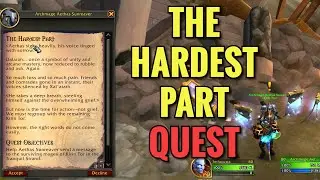 The Hardest Part Quest (WoW TWW)