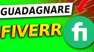 Come Guadagnare con Fiverr [ Guida 2024 ]
