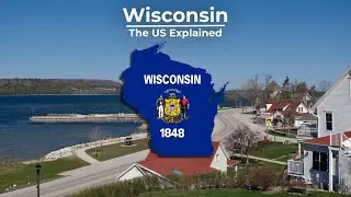 Wisconsin - The US Explained