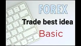 Forex basic best idea | எளிய வழி