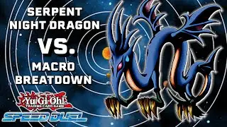 Serpent Night Dragon Vs. Macro Beatdown | Yugioh! Speed Duel
