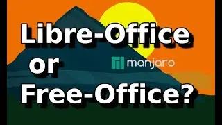 Manjaro Gives Option for Office Suite