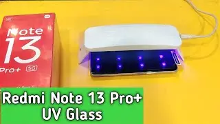 Redmi Note 13 Pro Plus UV glass | Best curved tempered glass