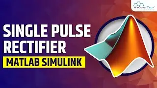 Single Pulse Full Wave Rectifier in MATLAB Simulink | MATLAB Tutorial