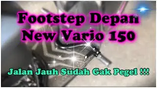 Project/Modifikasi Vario Eps.10 | Footstep Depan New Vario 150 Josparjosgenk !!!