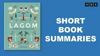 Short Book Summary of Lagom The Swedish Art of Balanced Living by Linnea Dunne
