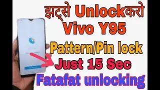 fatafat unlock vivo y95 Pattern/Pin lock|very fast method|simple method