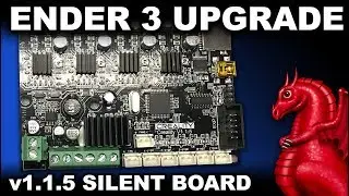 Ender 3 v1.1.5 Silent Mainboard Upgrade