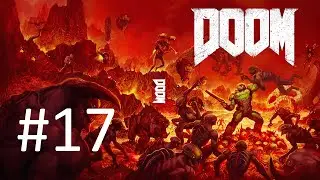 [All Secrets] [Nightmare] Doom Walkthrough (Part 17)