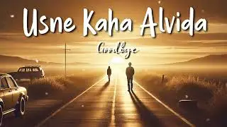 Usne Kaha Alvida – Heartbreaking Hindi Song on Final Goodbye #newsong2024 #creator #viralmusic #love