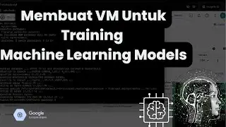 Cara Set up Jupyter Notebook di VM untuk Training Machine Learning models