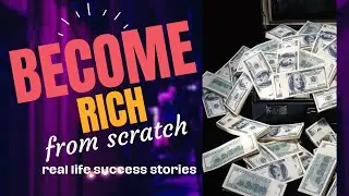 Rags to Riches : real life stories