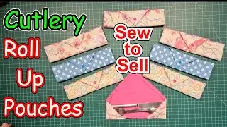 Sew to Sell or Gift. Cutlery Roll-up Pouch Beginner Sewing DIY How to Sew