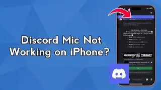 Discord Mic Not Working on iPhone? Fix Microphone Access in 60 Seconds!