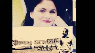 Hamza GEWERİ-Emine