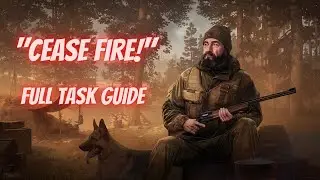 "Cease Fire!" Guide on Streets Of Tarkov | Escape From Tarkov