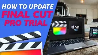 How to UPDATE Final Cut Pro Trial! (2022)