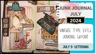Junk Journal July 2024|  July 5: Lettering #junkjournaljuly @megjournals @GetMessyArt