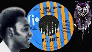 ✊ Mel Britt She’ll Come Running Back US Fip 1969.