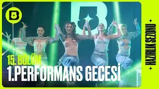 Big5 Türkiye | Hazırlık Sezonu 15. Bölüm : 1. Performans Gecesi 