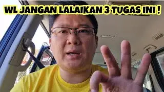 3 TUGAS WL, YG KADANG LALAI DILAKUKAN, DAN BERAKIBAT FATAL!