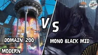 Domain Zoo VS Mono Black Midrange [MTG Modern]