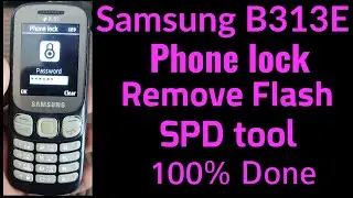 Samsung B313E Phone lock Remove Flash SPD tool 100% Done | Samsung B313E lock Remove SPD Flash Done