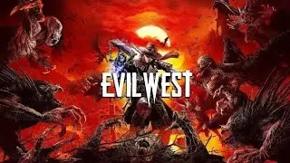 Evil West - PT 3