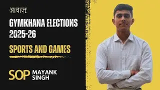 SOAPBOX || Mayank Singh || Candidate General Secretary: Sports and Games || 2025-26