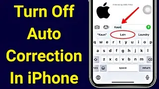 iPhone Autocorrect Off | How To Turn Off Auto Correction On iPhone Keyboard