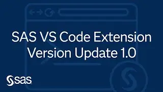 SAS VS Code Extension | Version Update 1.0