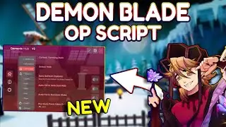 *NEW* Demon Blade OP Script (PASTEBIN) 2025