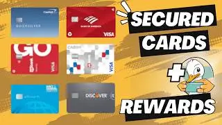 TOP 6 Secured Credit Cards: Rewards + Build Credit