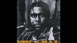 Big K.R.I.T. - I Been Waitin (Explicit)