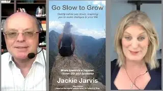 An Interview with Jackie Jarvis author of Go Slow to Grow.