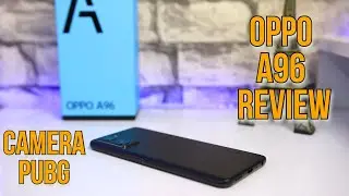 OPPO A96 REVIEW & QUICK UNBOXING | CAMERA, PUBG & BENCHMARKS TEST