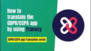 How to translate the GDPR/CCPA app by using Transcy app | Shopify