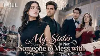 [FULL] My Sister is Not Someone to Mess with | Her Brother Came Back to Set the Record Straight🔥