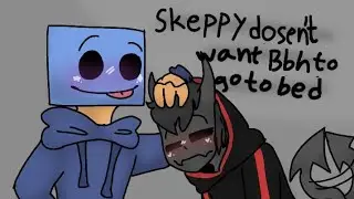 -Skeppy doesn't want Bad to go to bed- animatic
